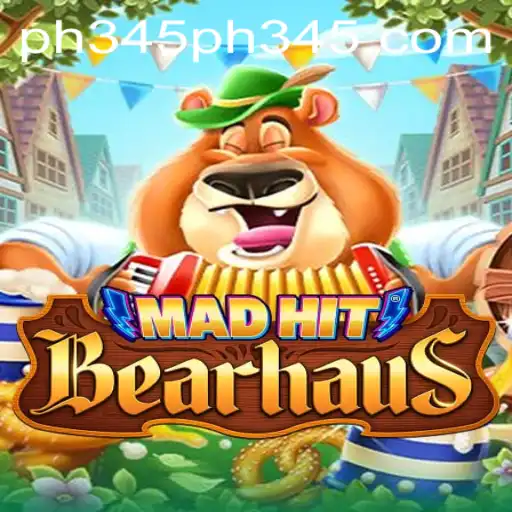 MadHitBearhaus: The Intriguing Twist in the World of Modern Gaming with ph345.com